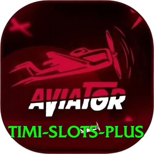 Timi Slots Max Latest v5.7.9 - 2